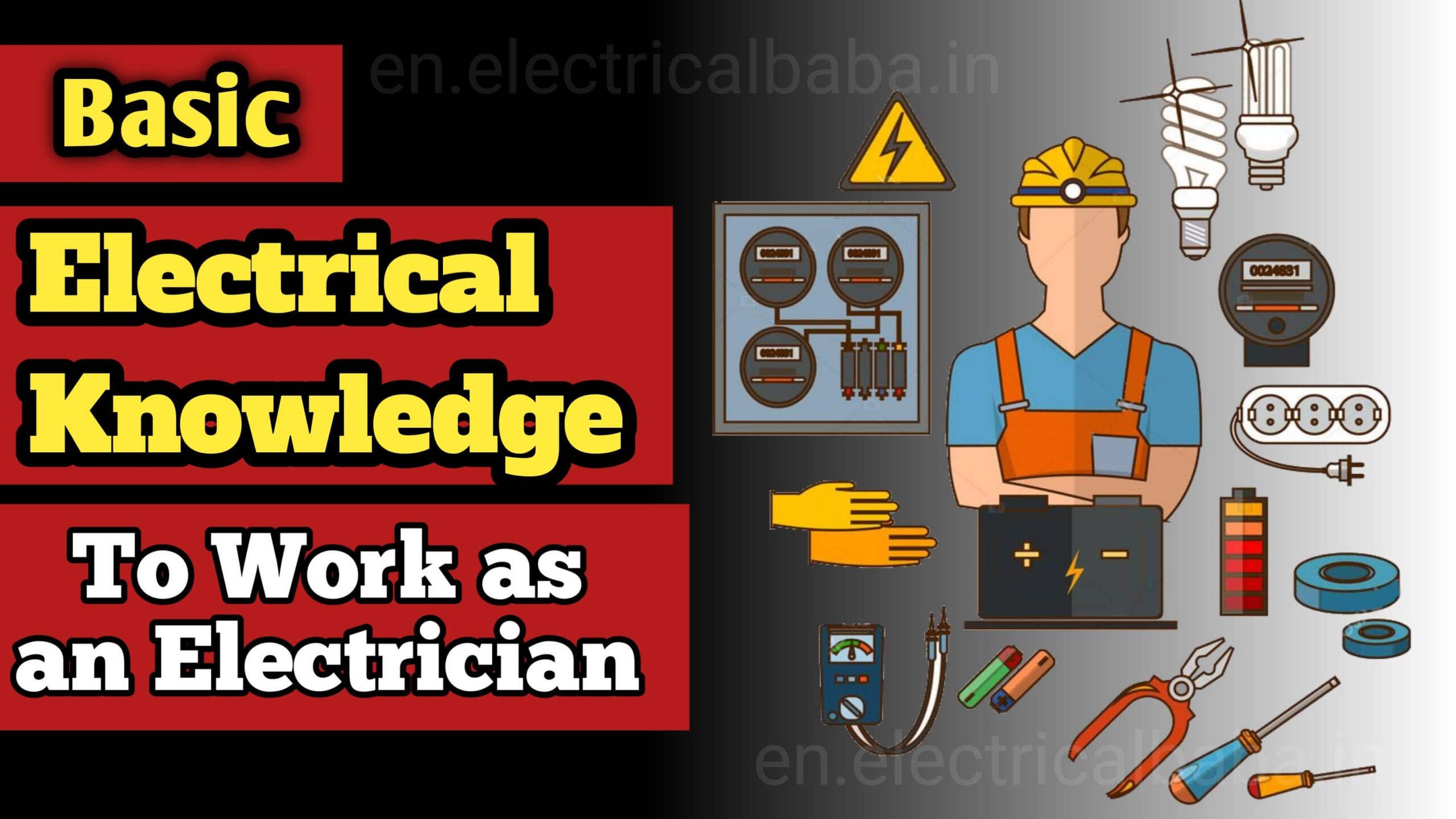 Basic Electrical Knowledge to work as an Electrician